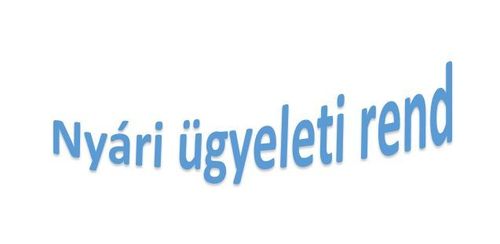Nyári ügyeleti rend 2025